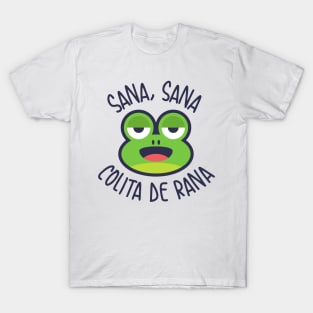 Sana, Sana, Colita de rana T-Shirt